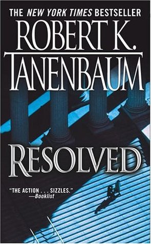 Resolved (2004) by Robert K. Tanenbaum