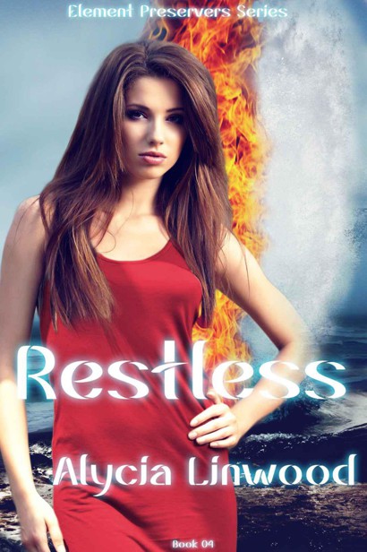 Restless (Element Preservers, #4) by Linwood, Alycia