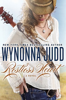 Restless Heart: A Novel (2011) by Wynonna Judd