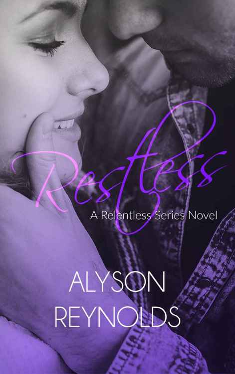 Restless (Relentless Series Book 2) by Alyson Reynolds