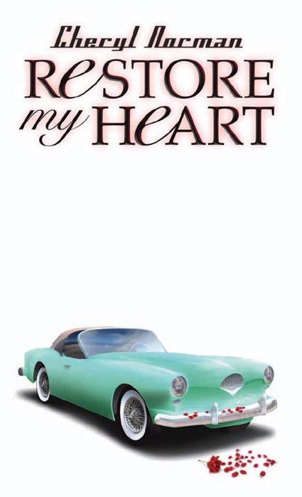 Restore My Heart (2007) by Cheryl Norman