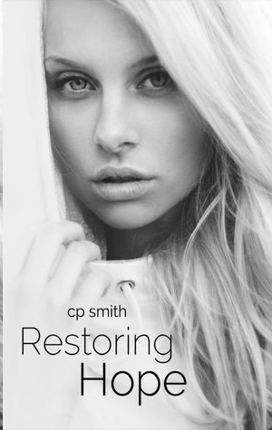 Restoring Hope by C. P. Smith