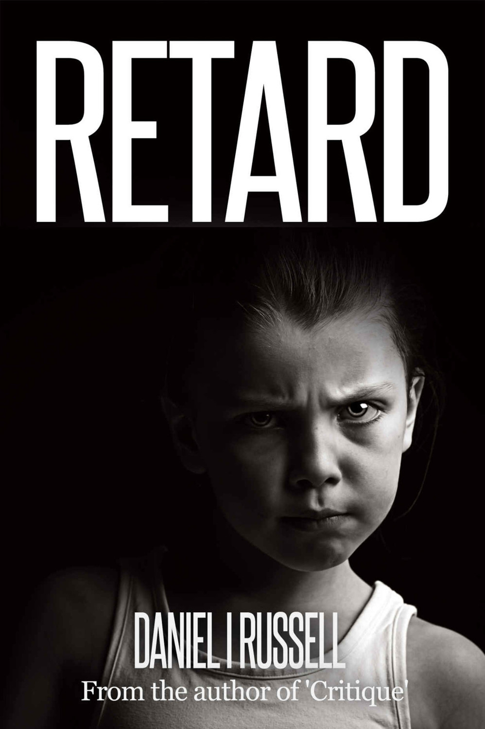 Retard by Daniel I Russell