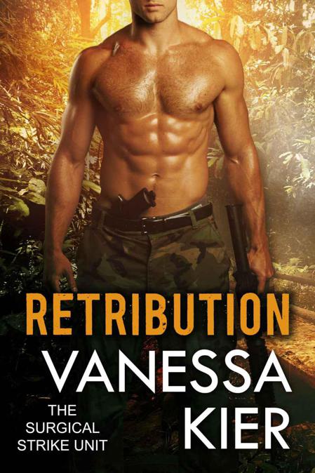 Retribution (SSU Trilogy Book 3) (The Surgical Strike Unit) by Kier, Vanessa