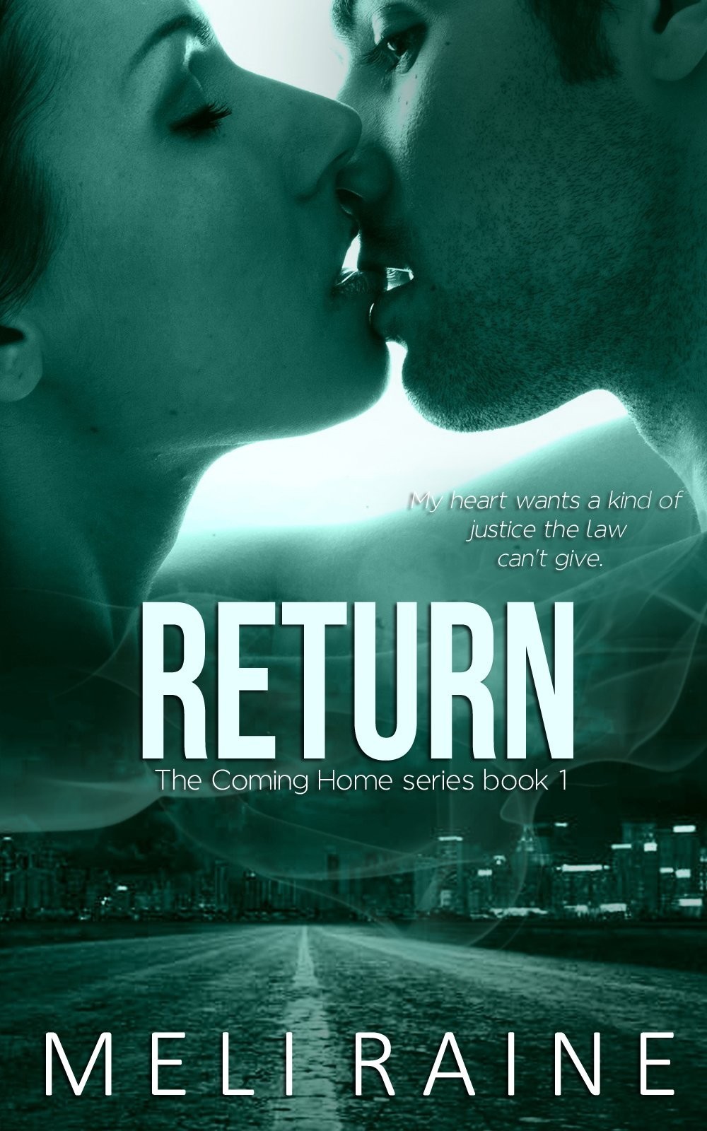 Return (Coming Home #1) by Meli Raine