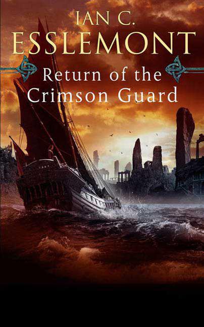 Return of the Crimson Guard by Ian C. Esslemont