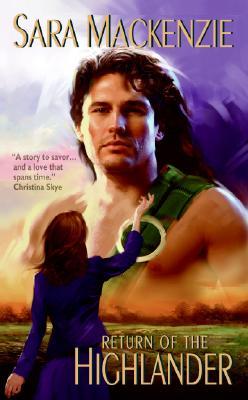 Return of the Highlander (2006) by Sara Mackenzie