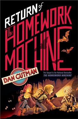 Return of the Homework Machine (2009) by Dan Gutman