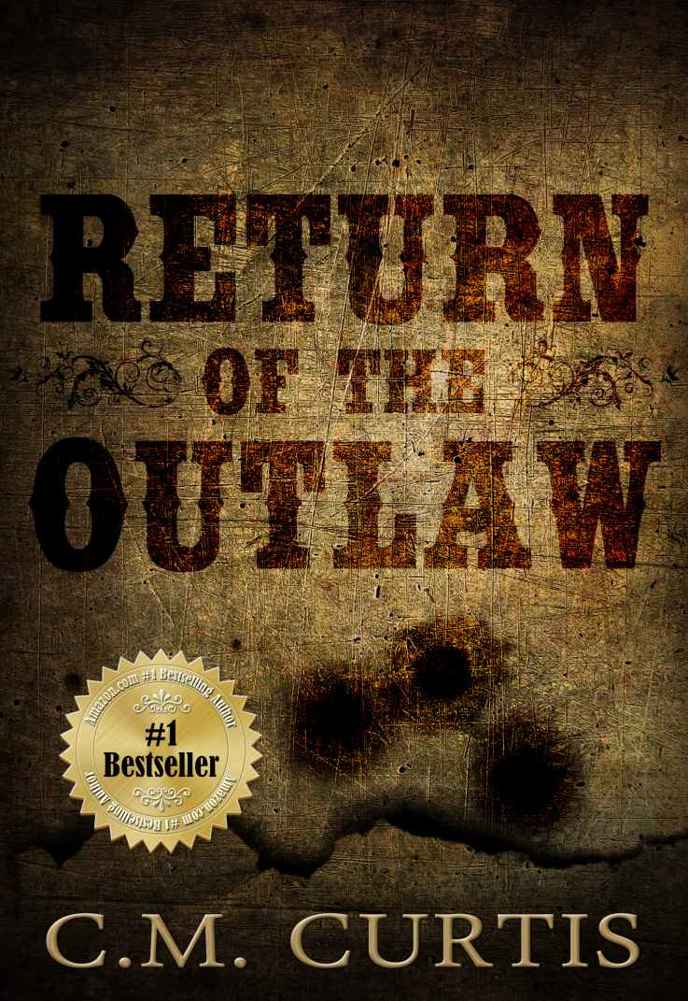 Return of the Outlaw by C. M. Curtis