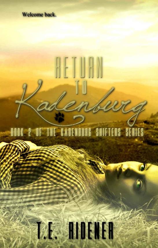 Return to Kadenburg by T. E. Ridener