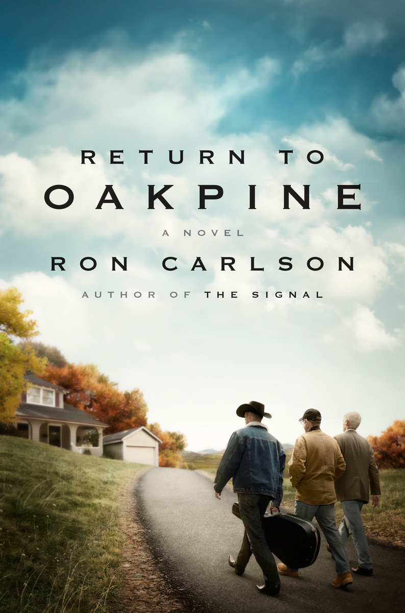 Return to Oakpine by Ron Carlson