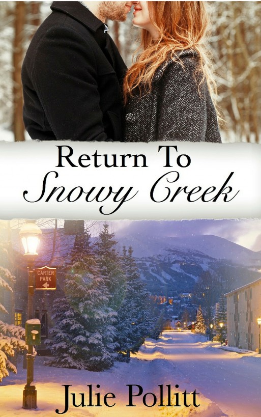 Return To Snowy Creek by Julie Pollitt