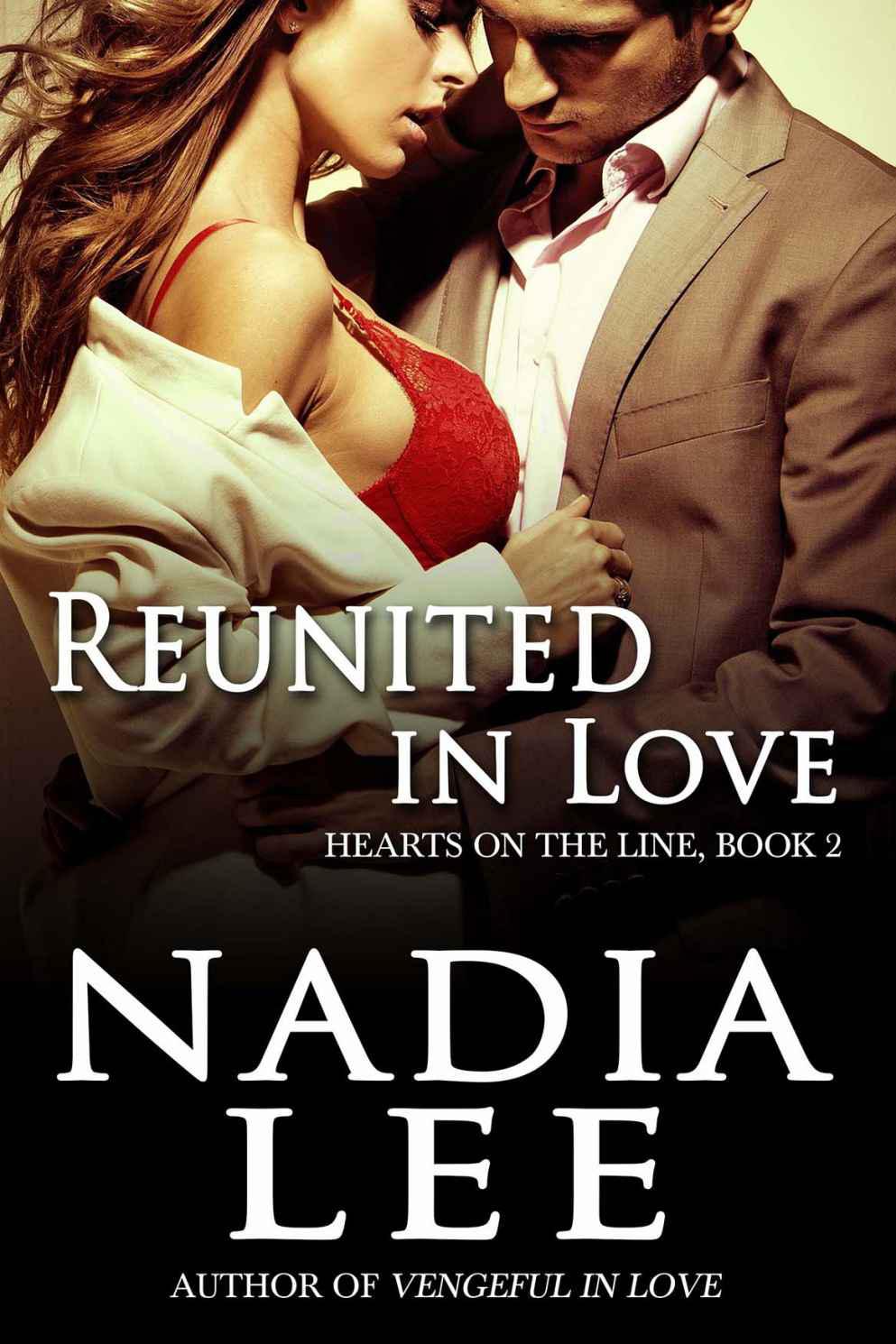 Reunited in Love by Nadia Lee