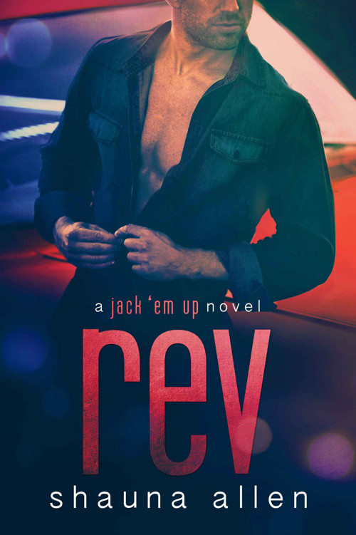 Rev (Jack 'Em Up #4) by Shauna Allen