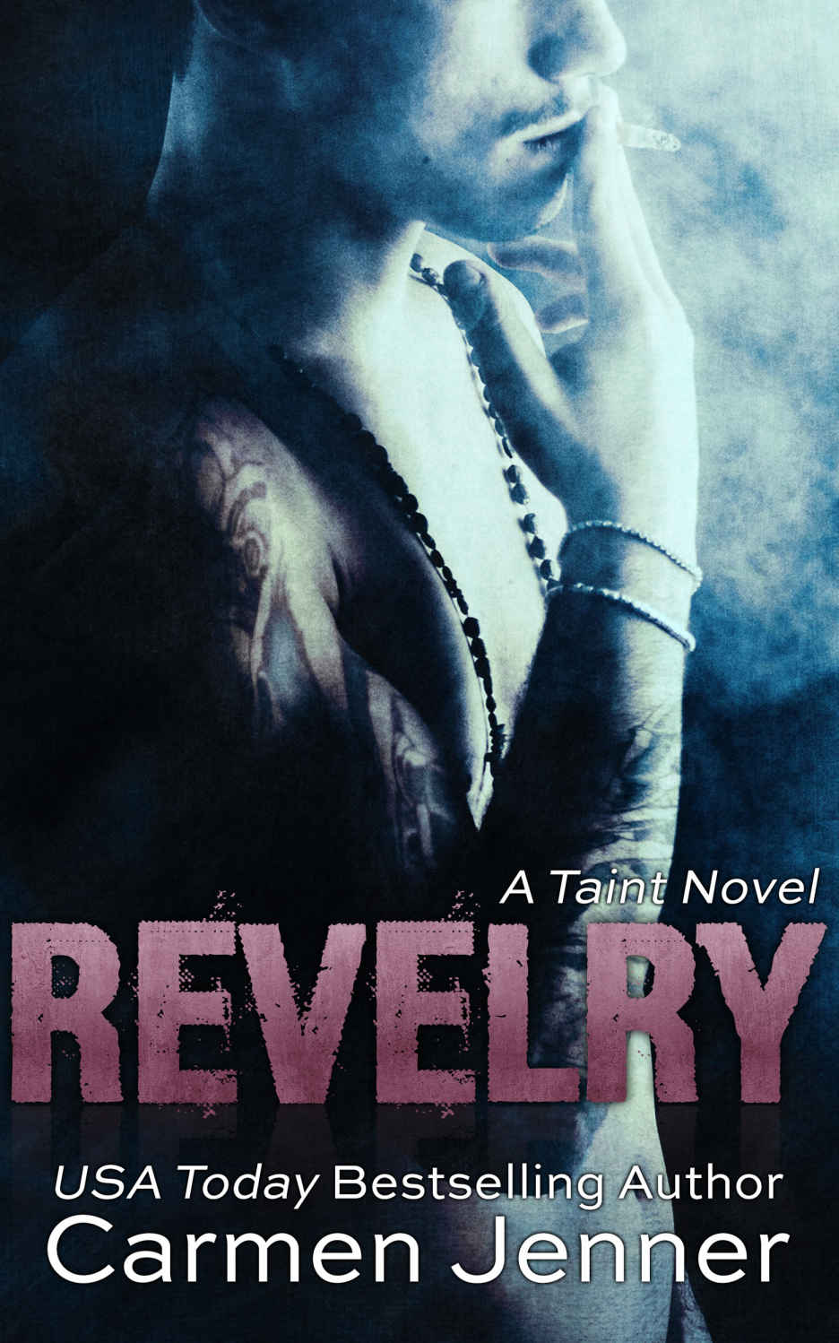 Revelry (Taint #1) by Carmen Jenner