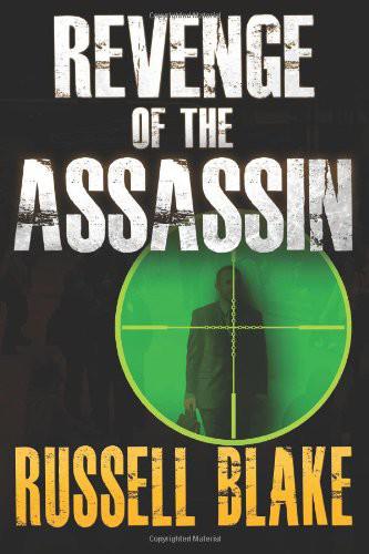 Revenge of the Assassin (Assassin Series 2) by Blake, Russell