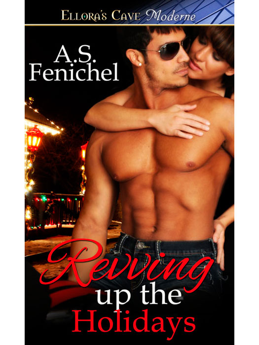 Revving Up the Holidays by A. S. Fenichel