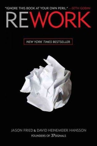 Rework (2010) by Jason Fried