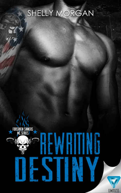 Rewriting Destiny (Forsaken Sinners MC #1) by Shelly Morgan