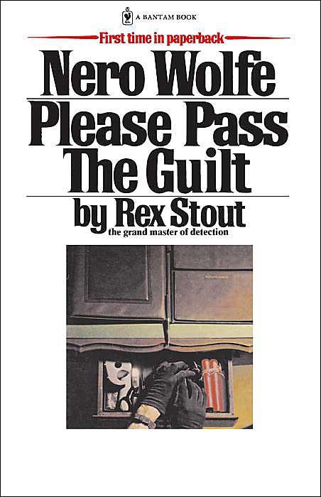 Rex Stout - Nero Wolfe 45 by Please Pass the Guilt