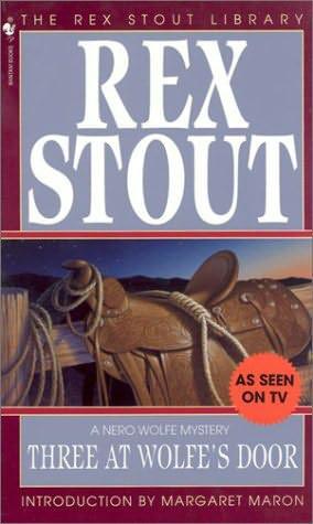 Rex Stout - Nero Wolfe by Three at Wolfe's Door