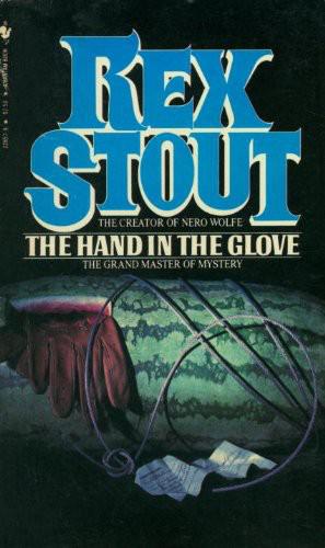 Rex Stout by The Hand in the Glove