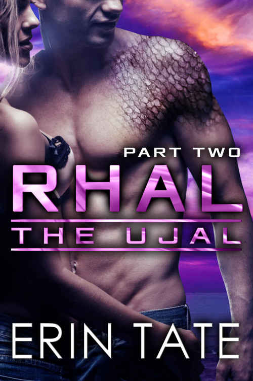 Rhal Part 2 (Scifi Alien Serial Romance) (The Ujal)