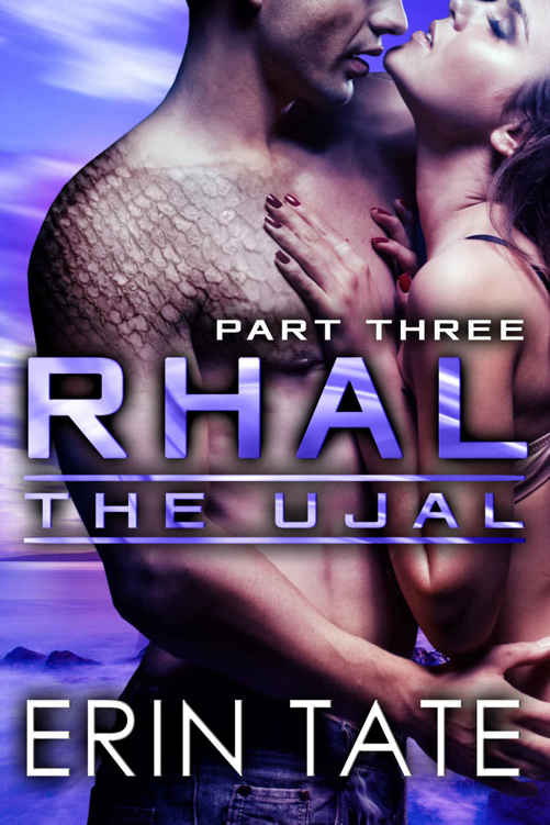 Rhal Part 3 (Scifi Alien Serial Romance) (The Ujal)