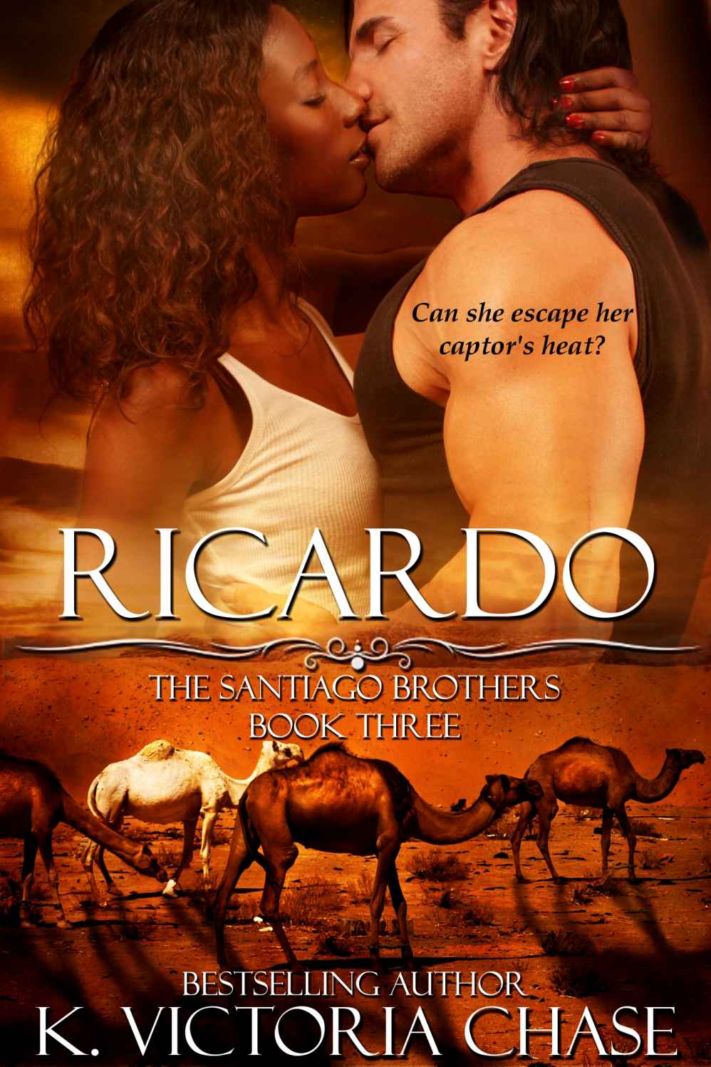 Ricardo (The Santiago Brothers Book Three) by K. Victoria Chase