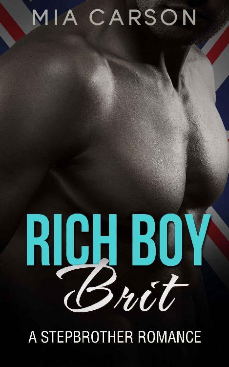 RICH BOY BRIT (A Bad Boy Stepbrother Romance)