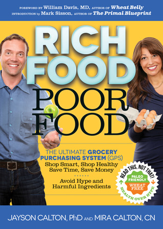 Rich Food Poor Food: Your Grocery Purchasing System (2000) by Jayson Calton