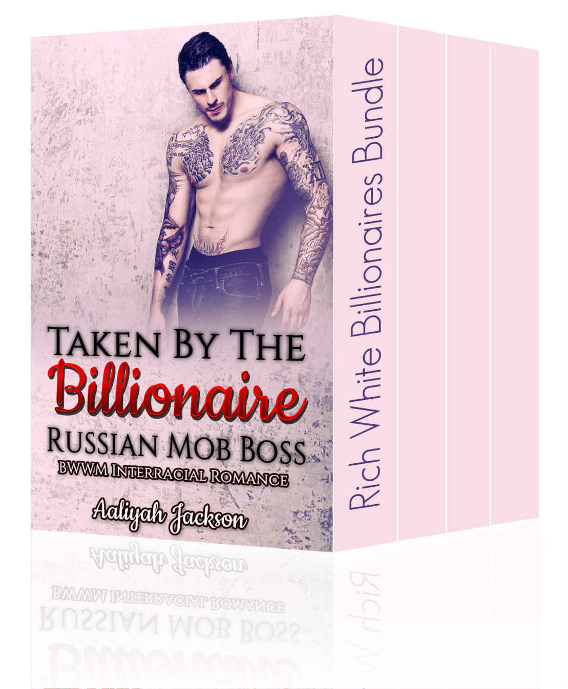 Rich White Billionaires Bundle: Four BWWM Alpha Male Romance Titles by Aaliyah Jackson