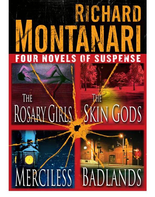 Richard Montanari: Four Novels of Suspense by Richard Montanari