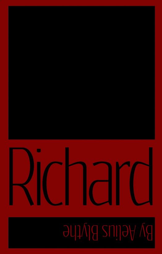 Richard by Aelius Blythe