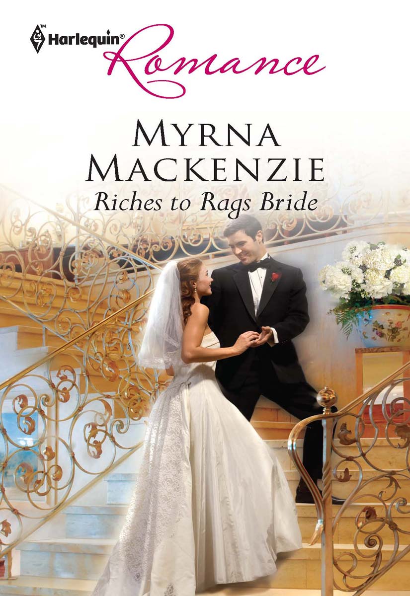 Riches to Rags Bride (2011) by Myrna Mackenzie