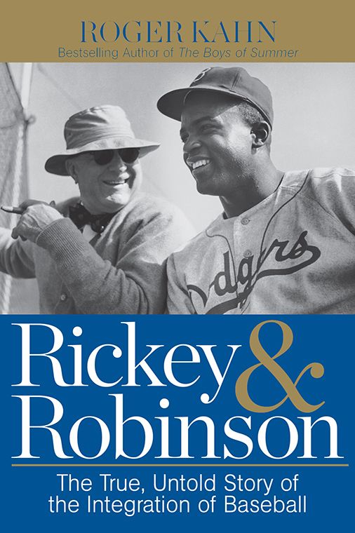 Rickey & Robinson by Roger Kahn