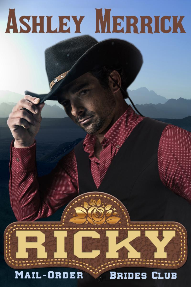 RICKY: A Sweet Western Historical Romance (Mail-Order Brides Club Book 5) by Ashley Merrick