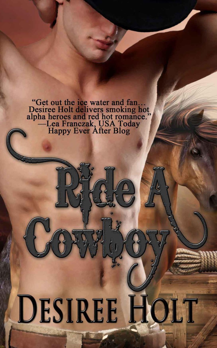 Ride a Cowboy by Desiree Holt