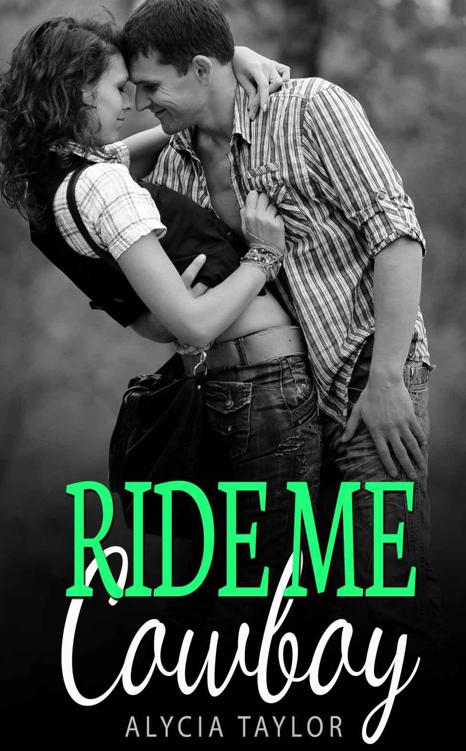 Ride Me Cowboy #3 (The Cowboy Romance Series - Book #3)