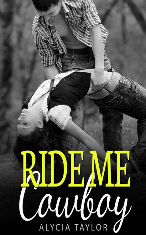 Ride Me Cowboy #5 (The Cowboy Romance Series - Book #5)