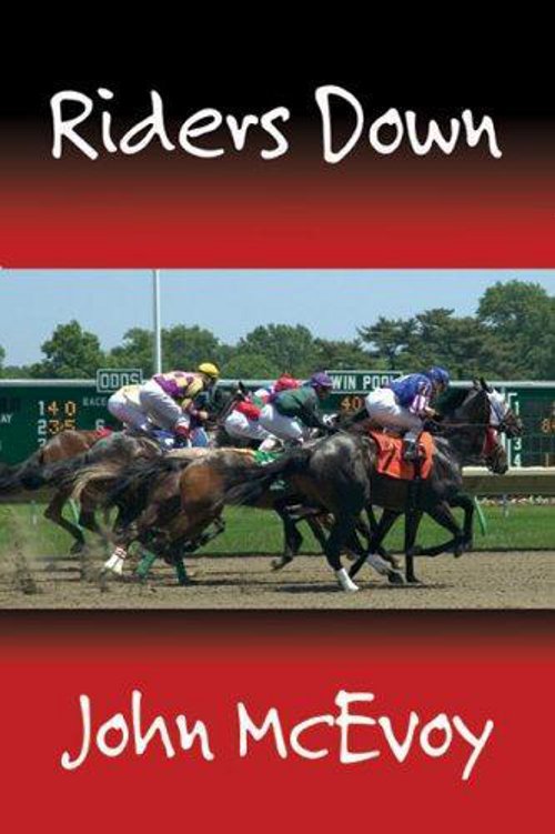 Riders Down (2011) by John McEvoy