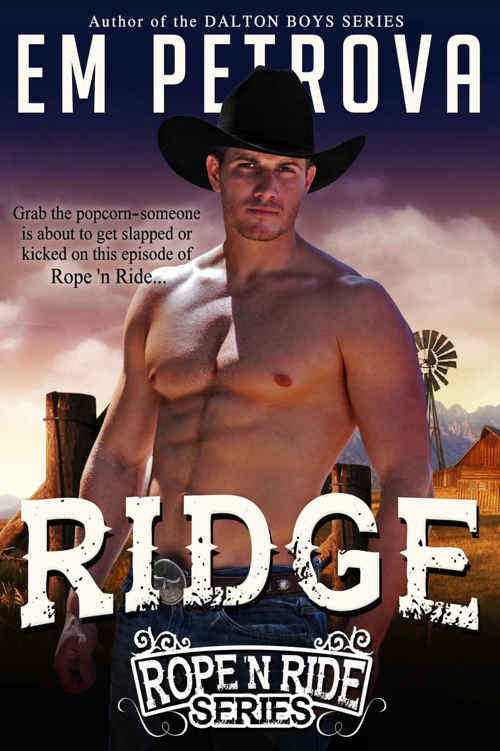 Ridge (Rope 'n Ride Series Book 3) by Em Petrova