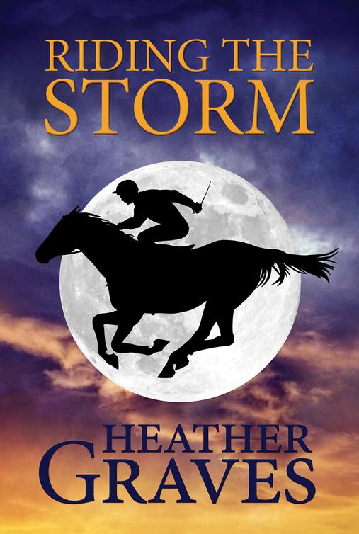 Riding the Storm (2015) by Heather Graves