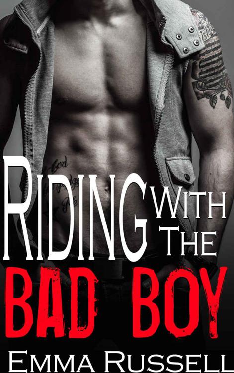 Riding with the Bad Boy (A Dark Motorcycle Club Romance) by Russell, Emma