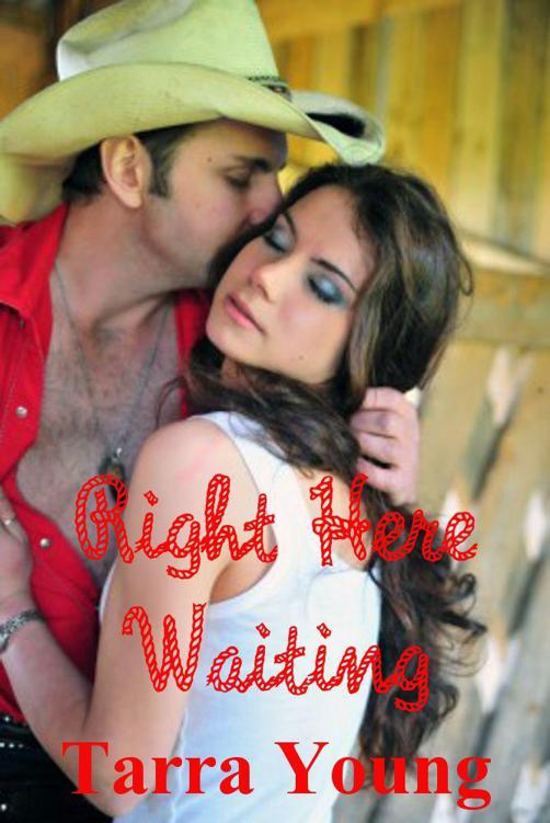 Right Here Waiting by Tarra Young