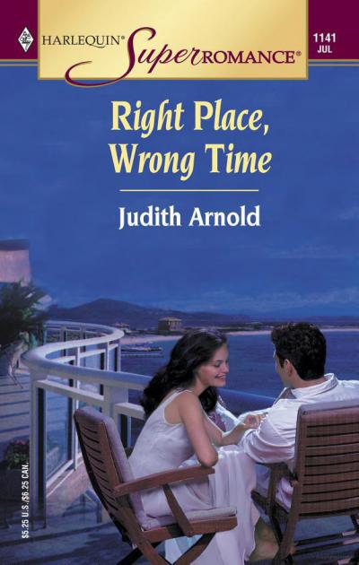 Right Place, Wrong Time by Judith Arnold