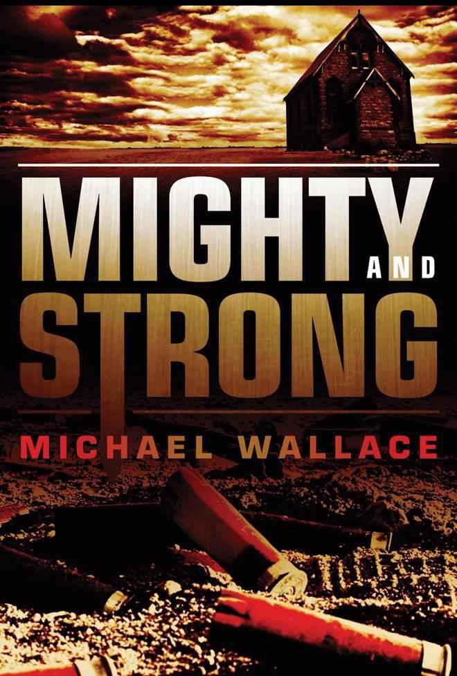 Righteous02 - Mighty and Strong by Michael  Wallace