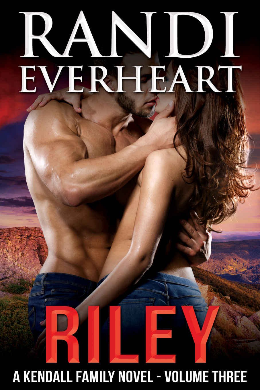 Riley (The Kendall Family #3) by Randi Everheart