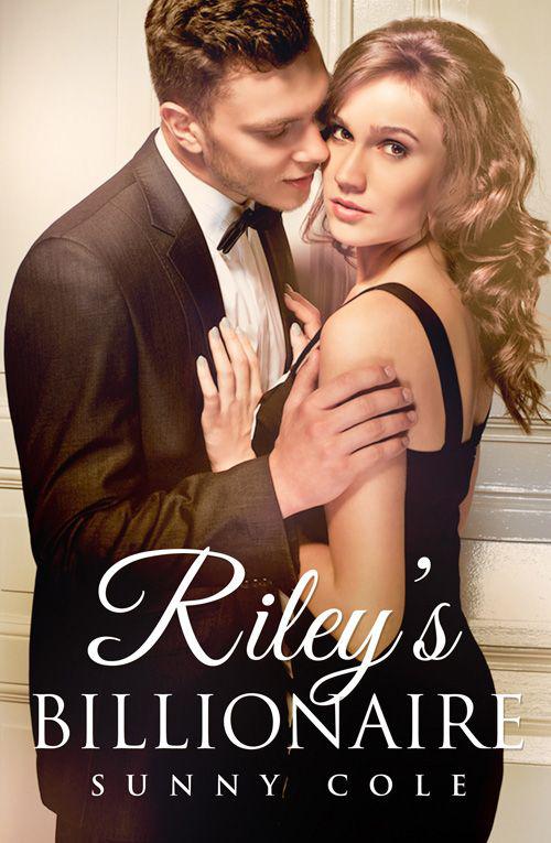 Riley’s Billionaire by Cole, Sunny