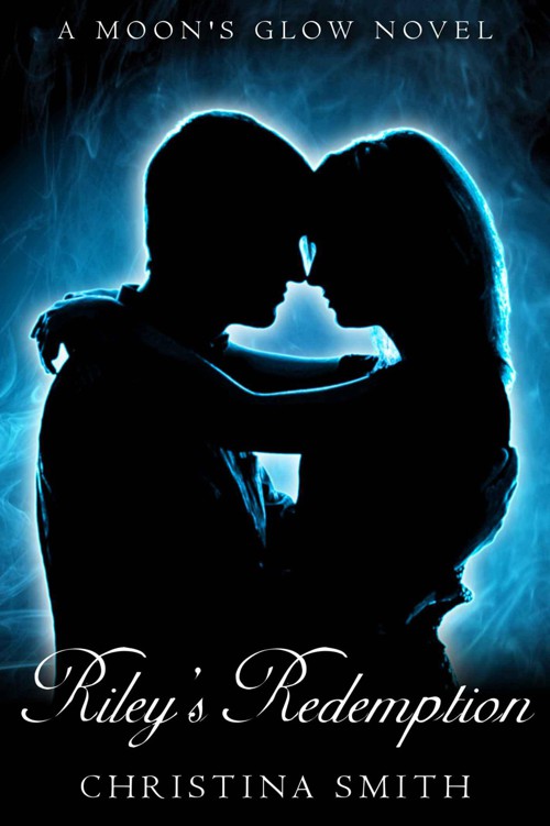 Riley's Redemption (A Moon's Glow Novel)